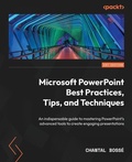 Cover: Microsoft PowerPoint Best Practices, Tips, and Techniques. - Packt Publishing