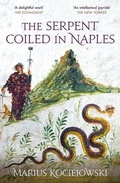 Cover: The Serpent Coiled in Naples - Armchair Traveller