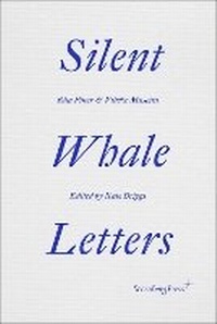 Enlarge image Cover: Silent Whale Letters - Sternberg Press
