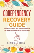 Cover: Codependency Recovery Guide - Peak Publish LLC