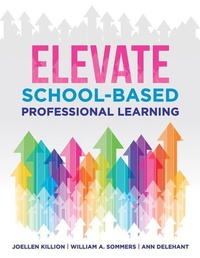 Enlarge image Cover: Elevate School-Based Professional Learning - Solution Tree