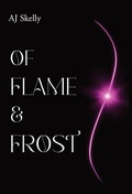 Cover: Of Flame & Frost - Quill & Flame Publishing House
