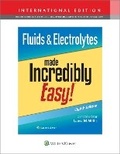 Cover: Fluids & Electrolytes Made Incredibly Easy! - WOLTERS KLUWER HEALTH