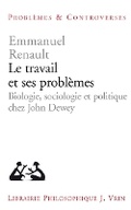 Cover: Le Travail Et Ses Problemes - Librarie Philosophique J. Vrin