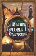 Cover: La machine ? explorer les dimensions - Doshin Company