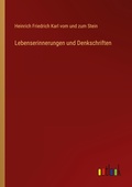 Cover: Lebenserinnerungen und Denkschriften - Outlook Verlag