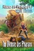 Cover: Im Dienste des Pharaos (Die Allianz der Pechvoegel Buch 2) - Magic Dome Books