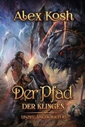 Cover: Der Pfad der Klingen (Einzelgaenger Buch 2) - Magic Dome Books
