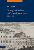 Cover: Le Prigioni Italiane Nell'eta del Positivismo - Viella