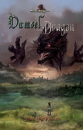 Cover: The Damsel and the Dragon - Dragonquill Publishing