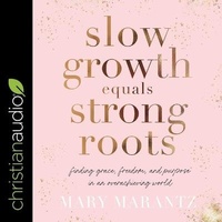 Enlarge image Cover: Slow Growth Equals Strong Roots - Christianaudio