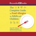 Cover: The Complete Guide to Food Allergies in Adults and Children - Recorded Books, Inc.