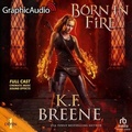 Cover: Born in Fire [Dramatized Adaptation] - Graphic Audio