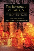 Cover: The Burning of Columbia, S.C.: A Review of Northern Assertions and Southern Facts - SHOTWELL PUBLISHING
