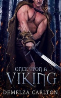 Cover: Once Upon a Viking (Romance a Medieval Fairytale series) - Lost Plot Press