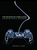 Cover: The Meaning of Video Games - Routledge