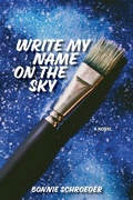 Cover: Write My Name on the Sky - Bonnie Schroeder