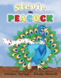 Enlarge image Cover: Stevie the Peacock-Published - September, 2022 - Bowker Identifier Services
