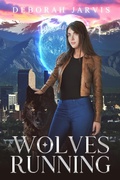 Cover: Wolves Running (The Shapeshifter Symphonium, #1) - The Shapeshifter Symphonium