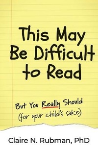 Enlarge image Cover: This May Be Difficult to Read - Claire N. Rubman, PhD