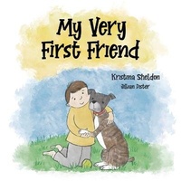 Enlarge image Cover: My Very First Friend - Kristina Sheldon