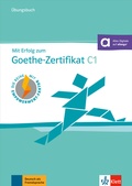 Cover: Mit Erfolg zum Goethe-Zertifikat C1 - &Uuml;bungsbuch - Klett
