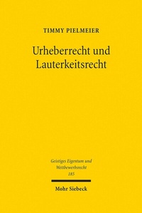 Abbildung von: Urheberrecht und Lauterkeitsrecht - Mohr Siebeck