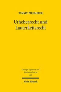 Abbildung von: Urheberrecht und Lauterkeitsrecht - Mohr Siebeck