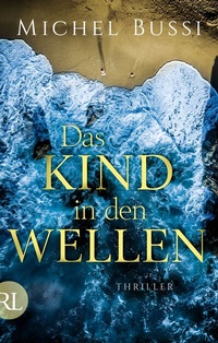 Enlarge image Cover: Das Kind in den Wellen - Rütten & Loening Berlin