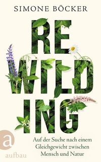 Enlarge image Cover: Rewilding - Aufbau