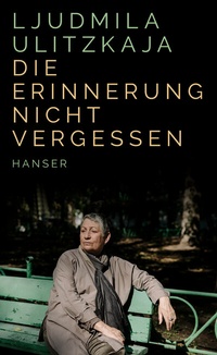 Abbildung von: Die Erinnerung nicht vergessen - Hanser