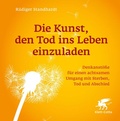 Cover: Die Kunst, den Tod ins Leben einzuladen - Klett-Cotta