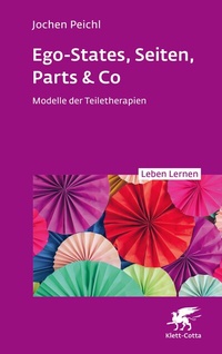 Abbildung von: Ego-States, Seiten, Parts & Co - Klett-Cotta