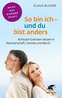 Abbildung von: So bin ich - und du bist anders (Fachratgeber Klett-Cotta, Bd.) - Klett-Cotta