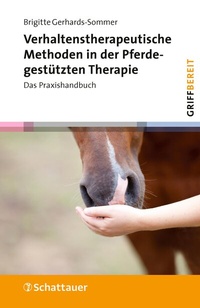 Abbildung von: Verhaltenstherapeutische Methoden in der Pferdegestützten Therapie (griffbereit) - Schattauer