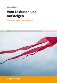 Abbildung von: Vom Loslassen und Aufsteigen - Schattauer