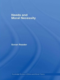 Enlarge image Cover: Needs and Moral Necessity - Routledge