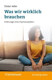 Abbildung von: Was wir wirklich brauchen - Schattauer