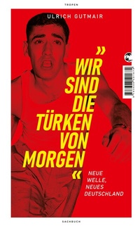 Abbildung von: Wir sind die Türken von morgen - Klett-Cotta