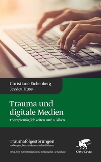 Abbildung von: Trauma und digitale Medien (Traumafolgestörungen, Bd. 3) - Klett-Cotta