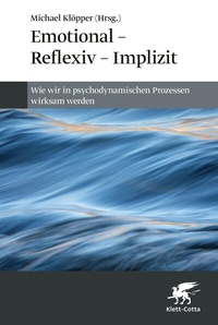 Abbildung von: Emotional - Reflexiv - Implizit - Klett-Cotta
