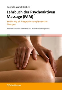 Abbildung von: Lehrbuch der Psychoaktiven Massage (PAM) - Schattauer