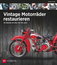 Abbildung von: Vintage Motorräder restaurieren - Delius Klasing