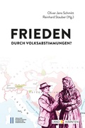 Cover: Frieden durch Volksabstimmungen? - Verlag der &ouml;sterreichischen Akademie der Wissenschaften