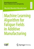 Abbildung von: Machine Learning Algorithm for Fatigue Fields in Additive Manufacturing - Springer Vieweg
