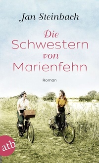 Abbildung von: Die Schwestern von Marienfehn - Aufbau Taschenbuch