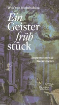 Cover: Ein Geisterfr&uuml;hst&uuml;ck - AB - Die Andere Bibliothek