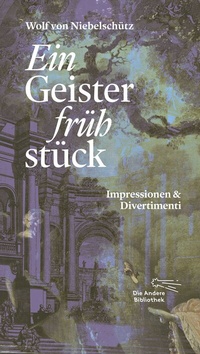 Abbildung von: Ein Geisterfrühstück - AB - Die Andere Bibliothek