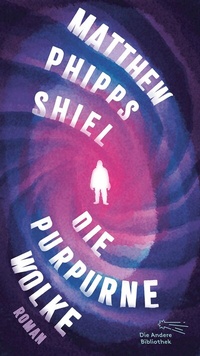 Abbildung von: Die purpurne Wolke - AB - Die Andere Bibliothek