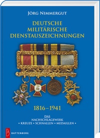 Abbildung von: Deutsche militärische Dienstauszeichnungen 1816 - 1941 - Battenberg